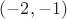 $(-2,-1)$