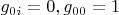 $g_{0i}=0, g_{00}=1$