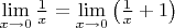 $\lim\limits_{x \to 0} \frac{1}{x} = \lim\limits_{x \to 0} \left(\frac{1}{x} + 1\right)$