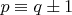 $p\equiv{q}\pm{1}$