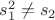 $s_1^2 \not= s_2$