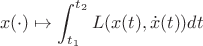 $$x(\cdot)\mapsto \int_{t_1}^{t_2}L(x(t),\dot x(t))dt$$