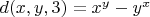 $d(x,y,3)=x^y - y^x$