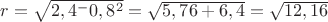 $r=\sqrt{2,4^-0,8^2}=\sqrt{5,76+6,4}=\sqrt{12,16}$