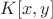 $K[x,y]$