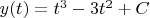 $y(t)=t^3-3t^2+C$