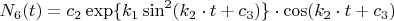 $$
N_6(t)=c_2\exp\{k_1\sin^2(k_2\cdot t+c_3)\}\cdot \cos(k_2\cdot t+c_3)
$$