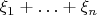 $\xi_1+\ldots+\xi_n$