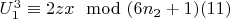 $U_1^3 \equiv 2zx\mod (6n_2 + 1)\engo(11)$