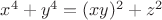 $x^4+y^4=(xy)^2+z^2$