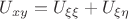 $U_{xy}=U_{\xi\xi}+U_{\xi\eta}$ $U_{xy}=U_{\xi\xi}+U_{\xi\eta}$