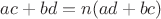 $ac+bd=n(ad+bc)$