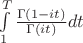 $\int\limits_{1}^{T}\frac{\Gamma(1-it)}{\Gamma(it)}dt$