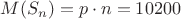 $M(S_n) = p\cdot n = 10200$