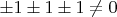 $\pm1 \pm1 \pm1 \neq 0$