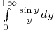 $\int\limits_0^{+\infty}{\sin y\over y}dy$