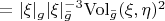 $=|\xi|_g|\xi|_{\bar g}^{-3}\mathrm{Vol}_{\bar g}(\xi,\eta)^2$