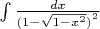 $\int \frac{dx}{({1-\sqrt{1-x^2})}^2}$