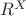 $R^X$