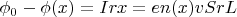 $\phi_0 - \phi(x) = I r x= en(x)vSrL$
