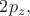 $2p_z,$