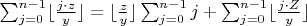 $ \sum_{j = 0}^{n-1}\lfloor\frac{j\cdot z}{y} \rfloor = \lfloor\frac{z}{y} \rfloor\sum_{j = 0}^{n-1}j + \sum_{j = 0}^{n-1}\lfloor\frac{j\cdot Z}{y} \rfloor$