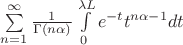$\sum\limits_{n=1}^{\infty} \frac 1 {\Gamma (n \alpha)} \int\limits_0^{\lambda L} e^{-t} t^{n \alpha -1} dt$