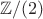 $\mathbb{Z}/(2)$
