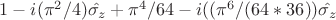 $  1-i(\pi^2/4)\hat{\sigma_z}+\pi^4/64-i((\pi^6/(64*36))\hat{\sigma_z}$