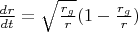 $\frac{dr}{dt}=\sqrt{\frac{r_g}{r}}(1-\frac{r_g}{r})$