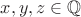 $x,y,z\in\mathbb{Q}$