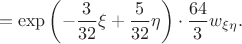 $$
=\exp\left(-\frac{3}{32}\xi+\frac{5}{32}\eta\right)\cdot\frac{64}{3}w_{\xi\eta}.
$$