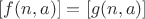 $[f(n,a)]=[g(n,a)]$