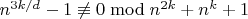 $n^{3k/d}-1\not\equiv 0\bmod{n^{2k}+n^k+1}$