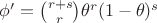 $\phi'=\binom{r+s}{r}\theta^r(1-\theta)^s$