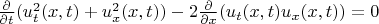 $\frac{\partial}{\partial t} (u_t^2(x,t) + u_x^2(x,t)) - 2\frac{\partial}{\partial x}( u_t(x,t)u_x(x,t)) = 0$