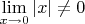 $\lim\limits_{x \to 0} |x| \neq 0$