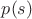 $p(s)$