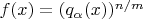 $f(x)=(q_\alpha(x))^{n/m}$