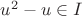 $u^2-u \in I$