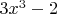 $3x^3  - 2$