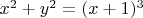 $x^2+y^2=(x+1)^3$