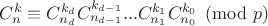 $C_{n}^{k} \equiv C_{n_d}^{k_d}C_{n_{d-1}}^{k_{d-1}}...C_{n_1}^{k_1}C_{n_0}^{k_0} \pmod{p}$