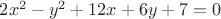 $2x^2-y^2+12x+6y+7=0$