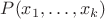 $P(x_{1}, \ldots, x_{k})$