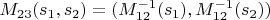 $M_{23}(s_1, s_2) = (M_{12}^{-1}(s_1), M_{12}^{-1}(s_2))$