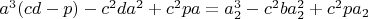 $a^3(cd-p)-c^2da^2+c^2pa=a_2^3-c^2ba_2^2+c^2pa_2$