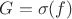 $G=\sigma(f)$
