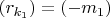 $(r_ {k_1}) = (- m_1)$