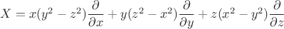 $X=x(y^2-z^2)\dfrac{\partial}{\partial{x}}+y(z^2-x^2)\dfrac{\partial}{\partial{y}}+z(x^2-y^2)\dfrac{\partial}{\partial{z}}$